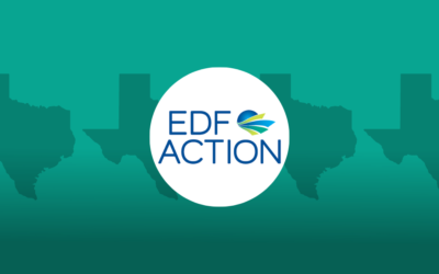 Environmental Defense Fund Launches Texas PAC